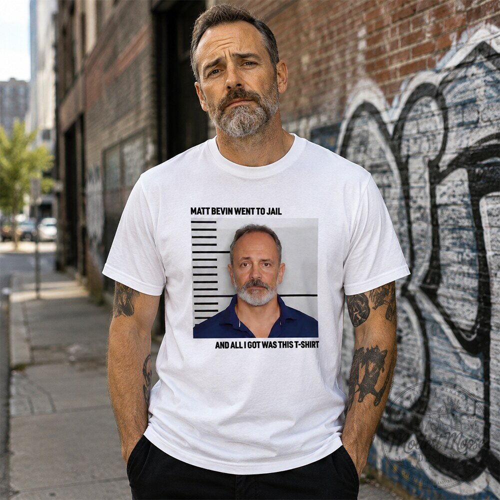 Matt Bevin Went To Jail Mugshot Shirt 8 Matt Bevin Went To Jail Mugshot Shirt