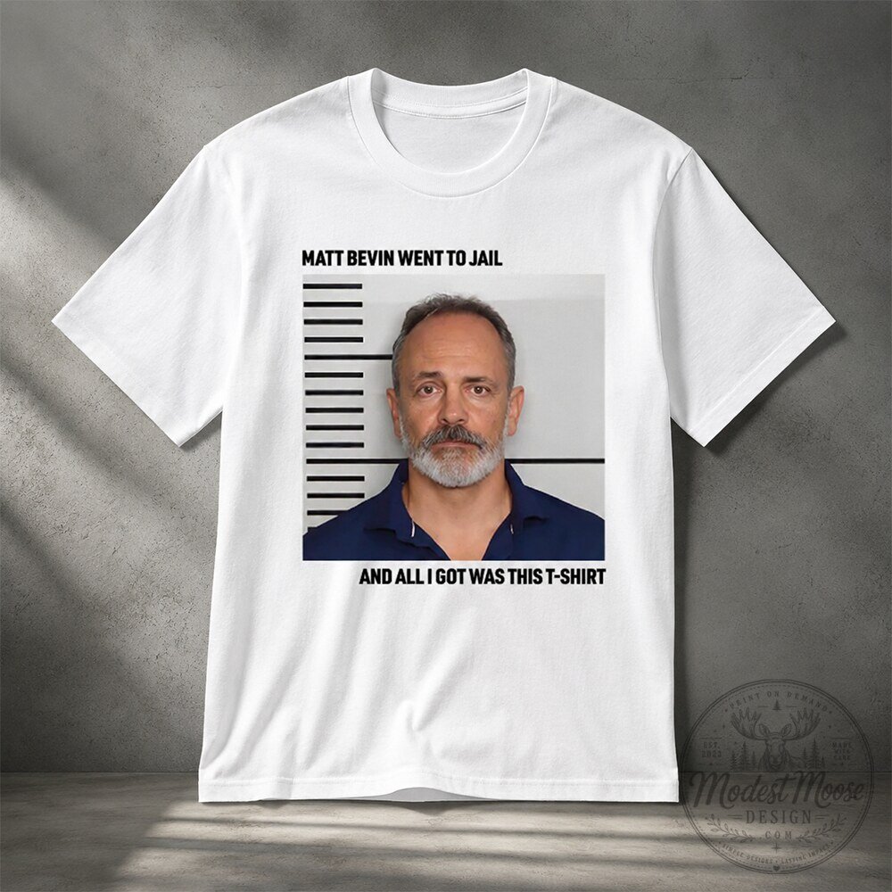 Matt Bevin Went To Jail Mugshot Shirt 9 Matt Bevin Went To Jail Mugshot Shirt