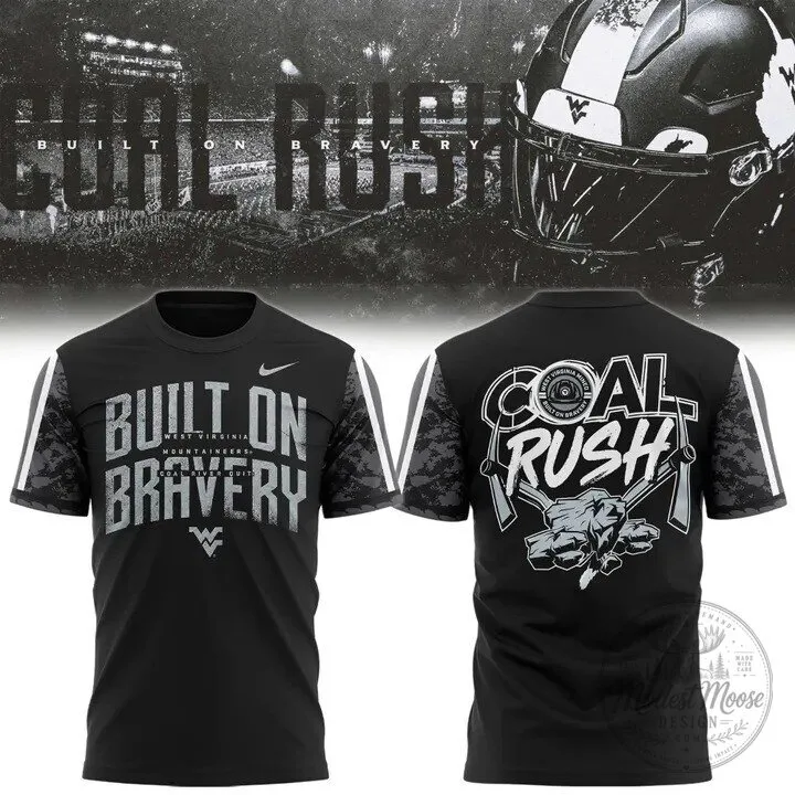 West Virginia Mountaineers Football Built On Bravery Coal Rush T-Shirt